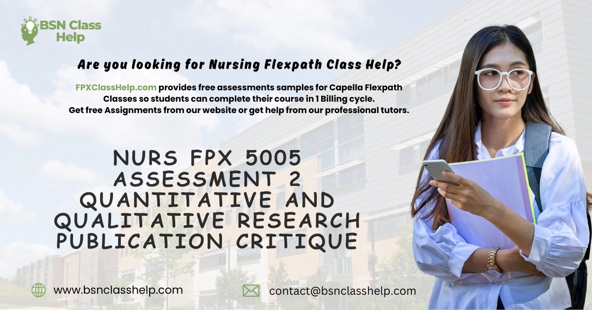 NURS FPX 5005 Assessment 2 Quantitative and Qualitative Research Publication Critique