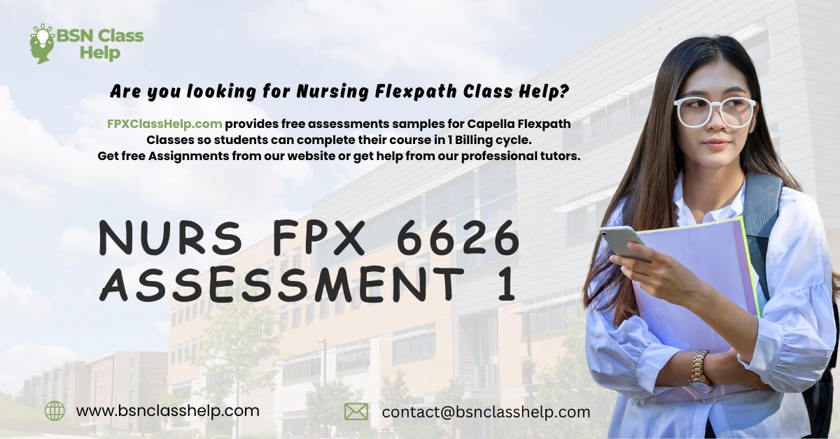 NURS FPX 6626 Assessment 1