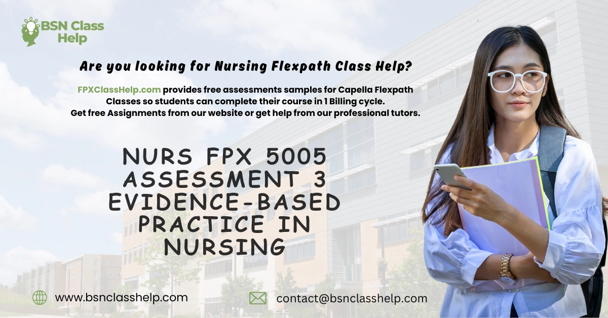 NURS FPX 5005 Assessment 3 Evidence-based Practice in Nursing