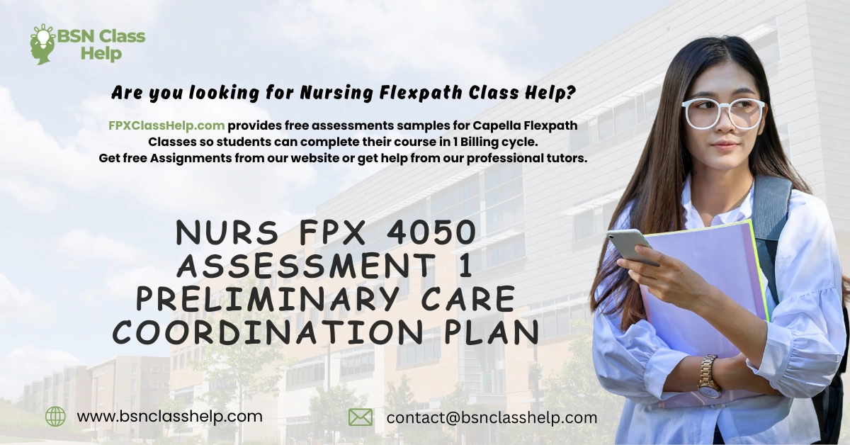 NURS FPX 4050 Assessment 1 Preliminary Care Coordination Plan