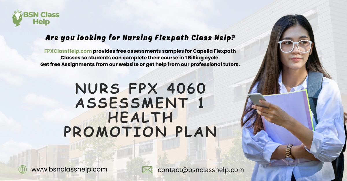 NURS FPX 4060 Assessment 1 Health Promotion Plan