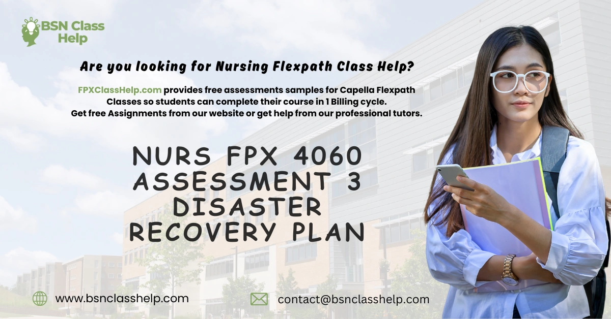 NURS FPX 4060 Assessment 3 Disaster Recovery Plan