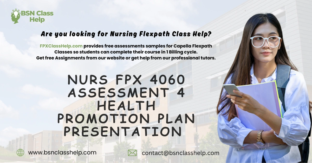 NURS FPX 4060 Assessment 4 Health Promotion Plan Presentation