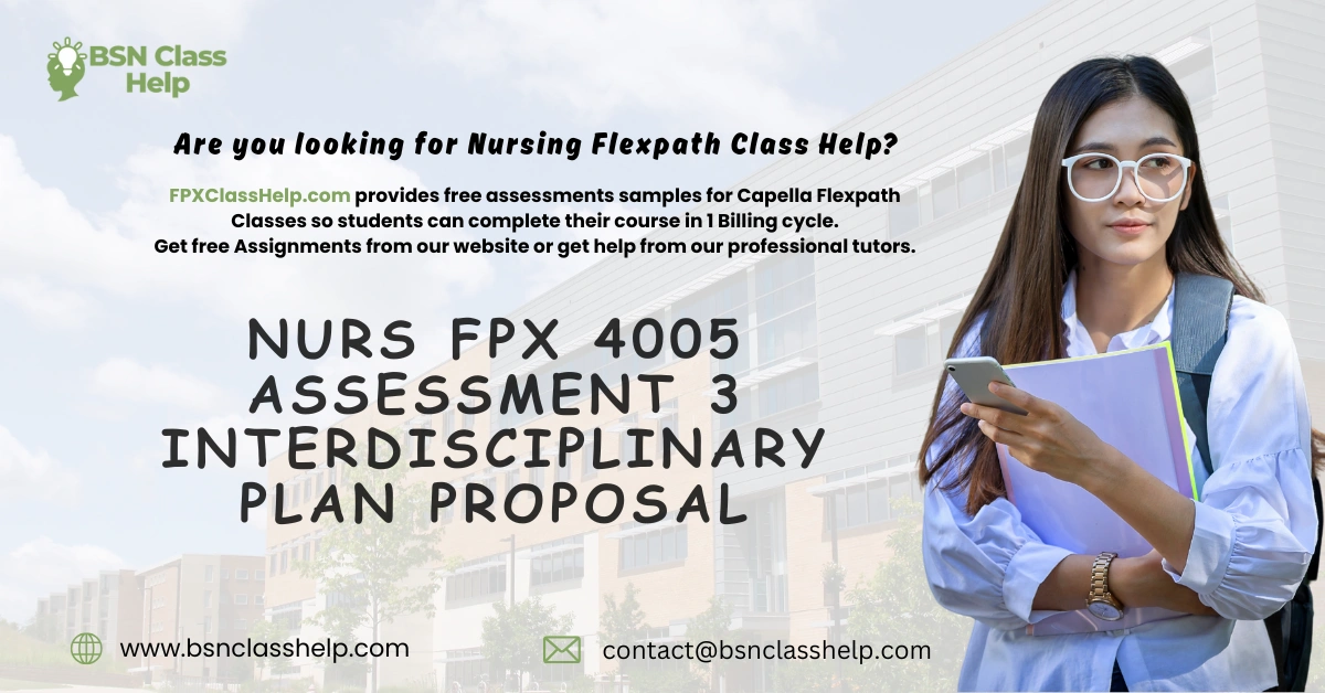 NURS FPX 4005 Assessment 3 Interdisciplinary Plan Proposal